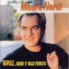 Mauro Nardi - Napule...Nunn'e' Mai Fernuta