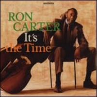 Ron Carter - It's The Time