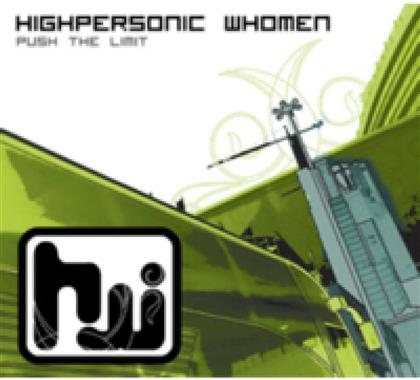 Highpersonic Whomen - Push The Limit