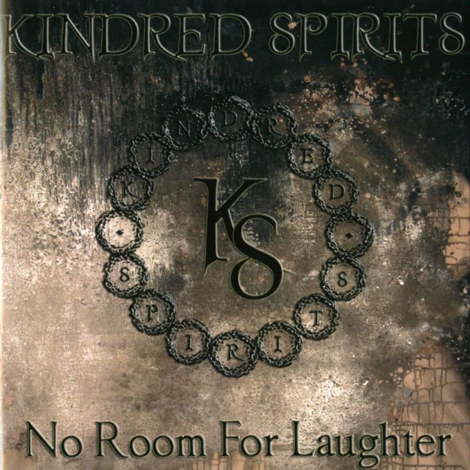 Kindred Spirits - No Room For Laughter