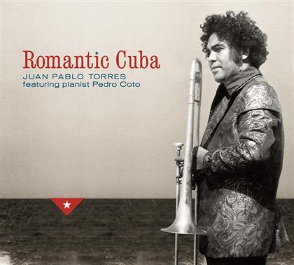 Juan Pablo Torres - Romantic Cuba