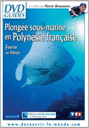 Plongée sous-marine en Polynésie française (DVD Guides)