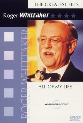 Roger Whittaker - All Of My Life / Greatest Hits