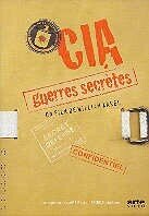 CIA - Guerres secrètes