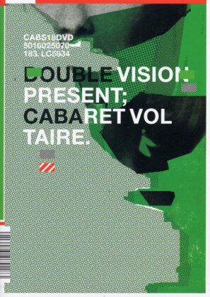 Cabaret Voltaire - Double Vision presents: Cabaret Voltaire