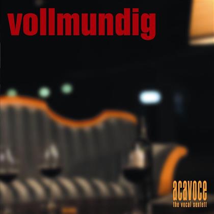 Acavoce - Vollmundig