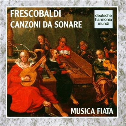 Musica Fiata Köln & Girolamo Frescobaldi (1583-1643) - Canzoni Da Sonare
