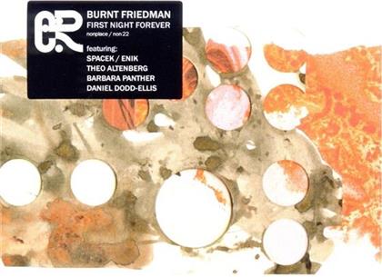 Burnt Friedman - First Night Forever