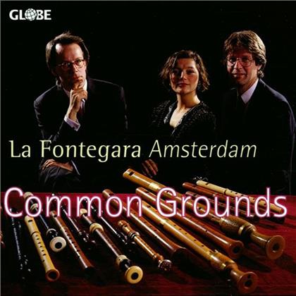 La Fontegara Amsterdam & Various - Commongrounds - Blockflötentrio
