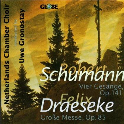 Netherlands Kammerchor & Felix Draeseke 1835-1913 - Grosse Messe Op85