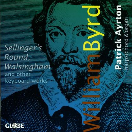 Patrick Ayrton & William Byrd (1543-1623) - Werke Fuer Cembalo Oder Orgel