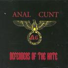 Anal Cunt - Defenders Of The Hate