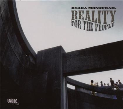 Monaurail Osaka - Reality For The People