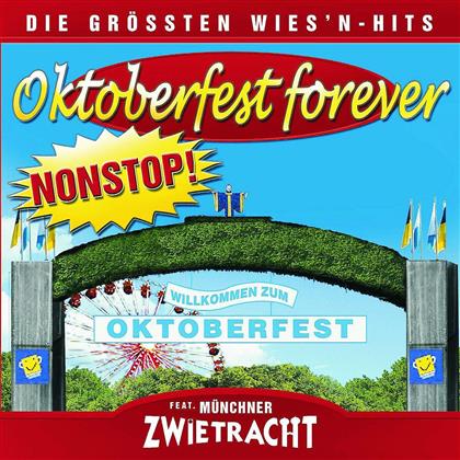 Münchner Zwietracht - Oktoberfest Forever