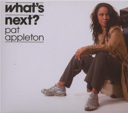 Pat Appleton - What's Next?