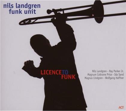 Nils Landgren - Licence To Funk