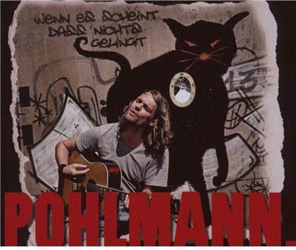Pohlmann - Wenn Es Scheint Dass Nicht