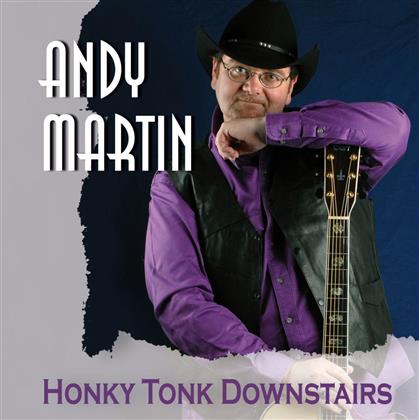 Andy Martin - Honky Tonk Downstairs