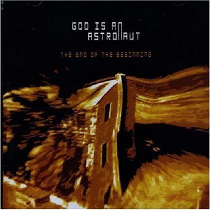 God Is An Astronaut - End Of The Beginning