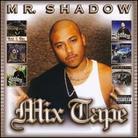 Mr. Shadow - Mix Tape