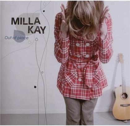 Milla Kay - Out Of Place
