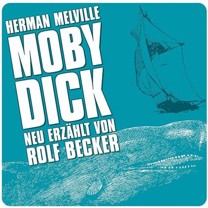 Rolf Becker & Herman Melville - Moby Dick (Neu Erzählt) Von H. Melville