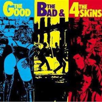 4 Skins - Good The Bad And The 4 Skins