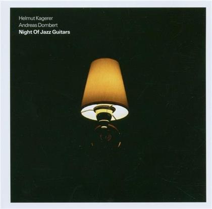 Kagerer Helmut & Dombert - Night Of Jazz Guitars