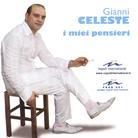 Gianni Celeste - I Miei Pensieri