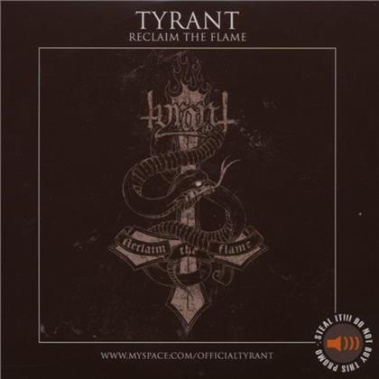 Tyrant - Reclaim The Flame