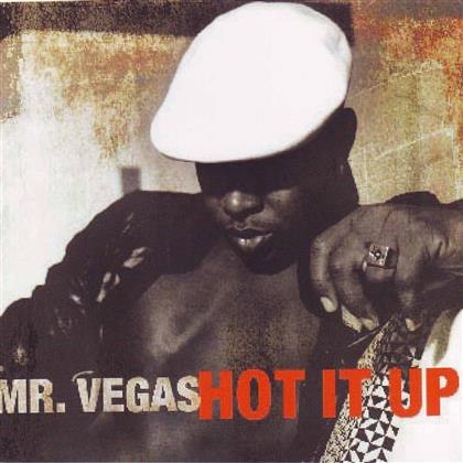 Mr. Vegas - Hot It Up