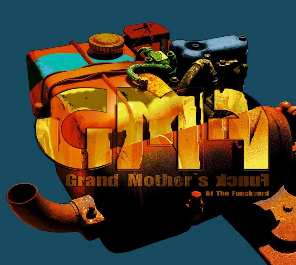 Grand Mother's Funck - Gmf - At The Funckyard