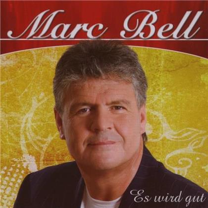 Marc Bell - Es Wird Gut