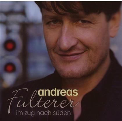 Andreas Fulterer - Im Zug Nach Sueden