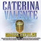 Caterina Valente - Grosse Erfolge