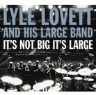 Lyle Lovett - It's Not Big It's Large (Deluxe Edition, CD + DVD)