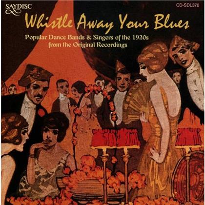 Whistle Away Your Blues