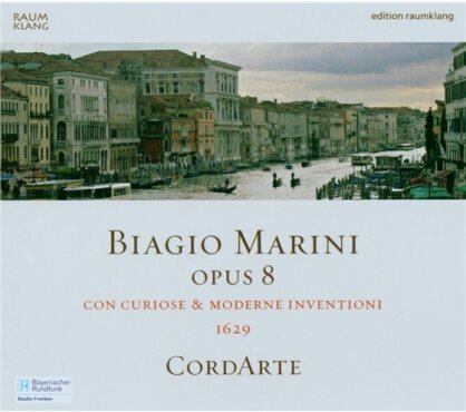CordArte & Biagio Marini (1594-1663) - Con Curiose & Moderne Inventio