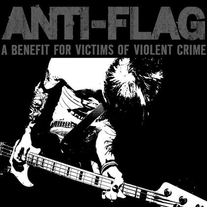 Anti-Flag - Benefit For Victims Of Violent Crimes