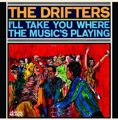 The Drifters - I'll Take You Where