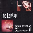 Lock Up - French Kisses & Chinese