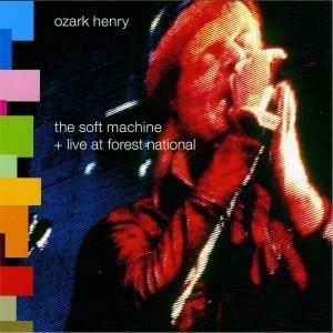 Ozark Henry - Soft Machine (Tour Edition)