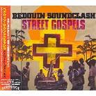 Bedouin Soundclash - Street Gospels (Tba) - & 1 Bonustrack