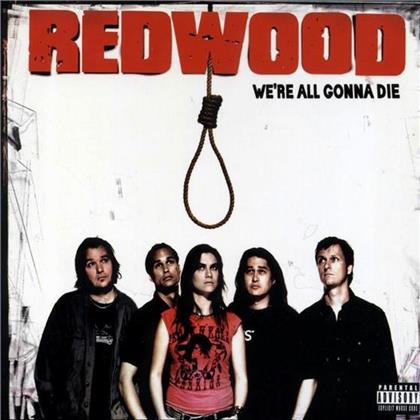 Redwood - We're All Gonna Die