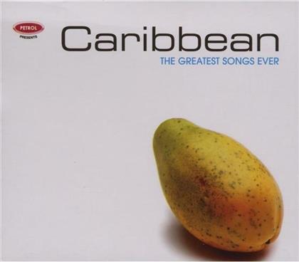 Greatest Songs Ever - Caribean - Petrol Presents
