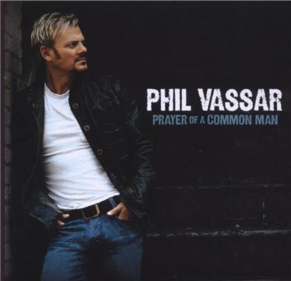 Phil Vassar - Prayer Of A Common Man