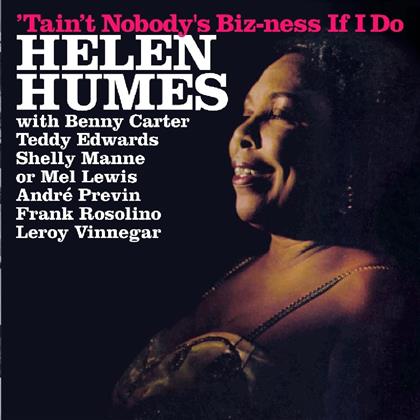 Helen Humes - Tain't Nobody's Biz-Ness
