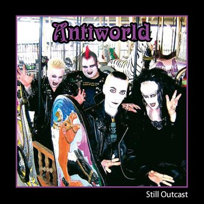 Antiworld - Still Outcast