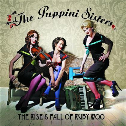 The Puppini Sisters - Rise & Fall Of Ruby Woo