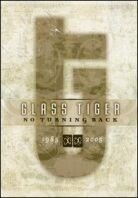 Glass Tiger - No turning back - 1985-2005